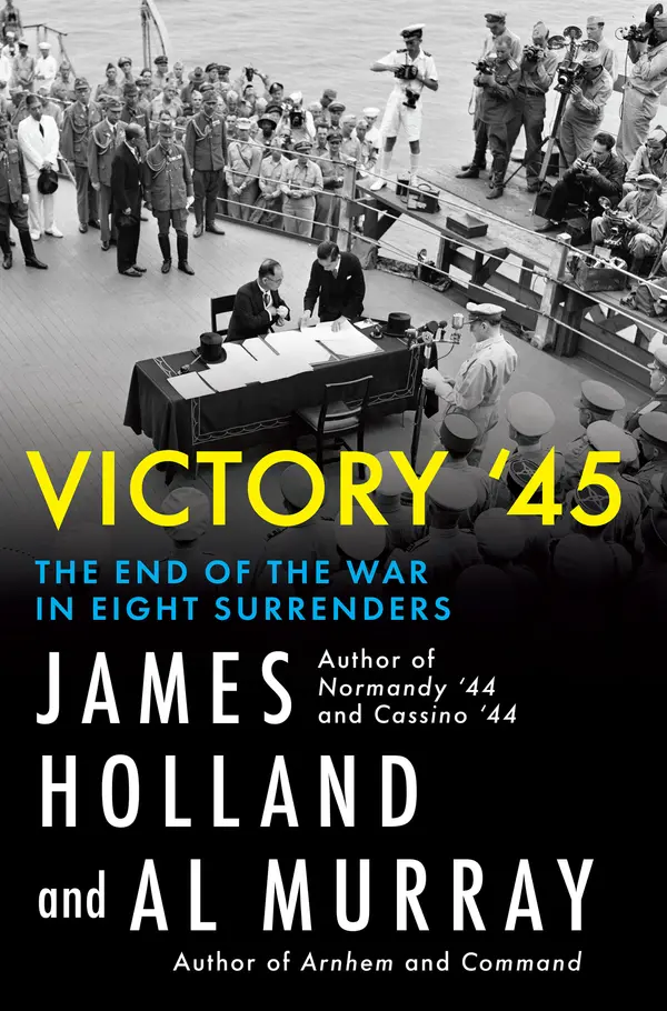 Victory '45 by James Holland, Al Murray cover