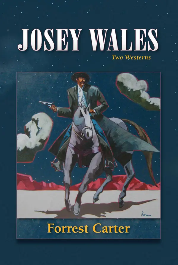 Josey Wales by Forrest Carter, Lawrence Clayton cover