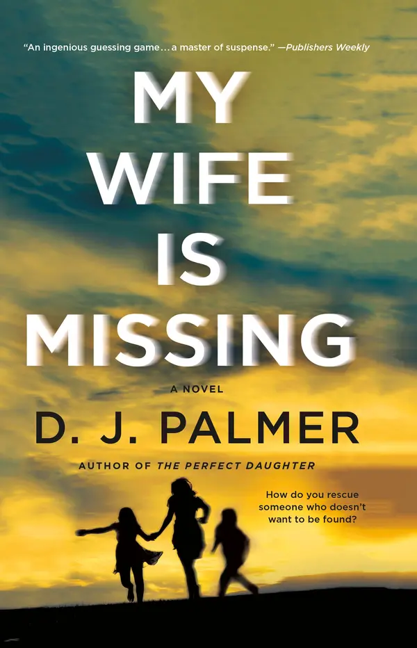 My Wife Is Missing by D.J. Palmer cover