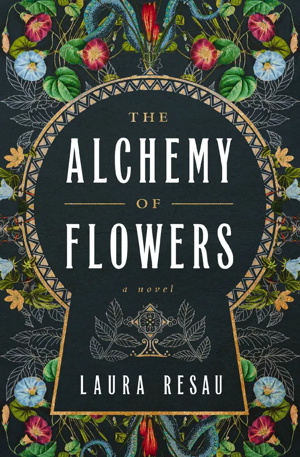 The Alchemy of Flowers by Laura Resau cover