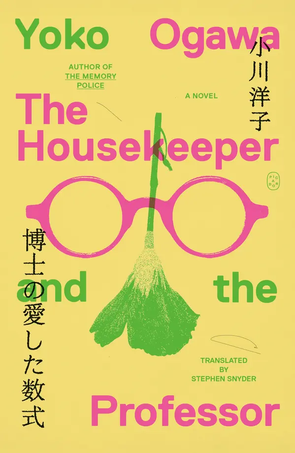 The Housekeeper and the Professor by Yoko Ogawa, Stephen Snyder cover
