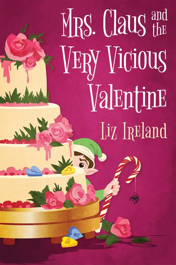 Mrs. Claus and the Very Vicious Valentine by Liz Ireland cover