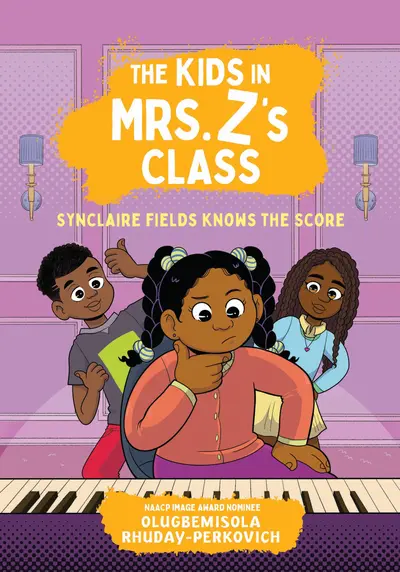 The Kids in Mrs. Z's Class: Synclaire Fields Knows the Score book cover