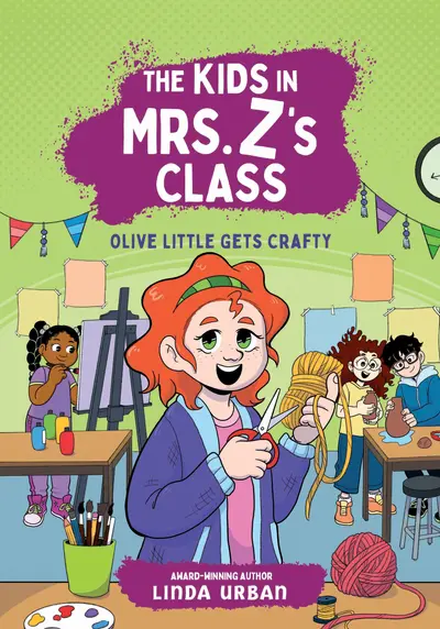 The Kids in Mrs. Z's Class: Olive Little Gets Crafty book cover