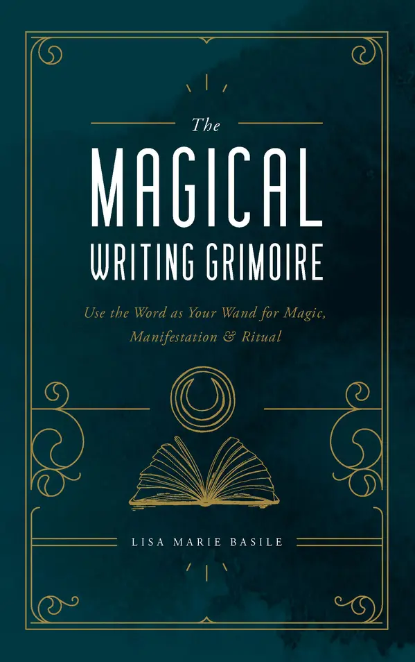The Magical Writing Grimoire by Lisa Marie Basile cover