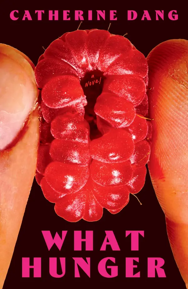 What Hunger by Catherine Dang cover