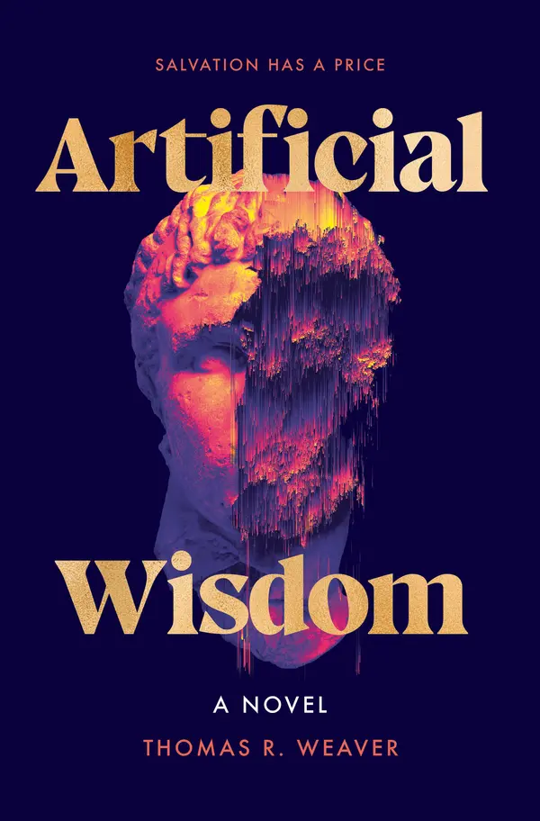 Artificial Wisdom by Thomas R. Weaver cover