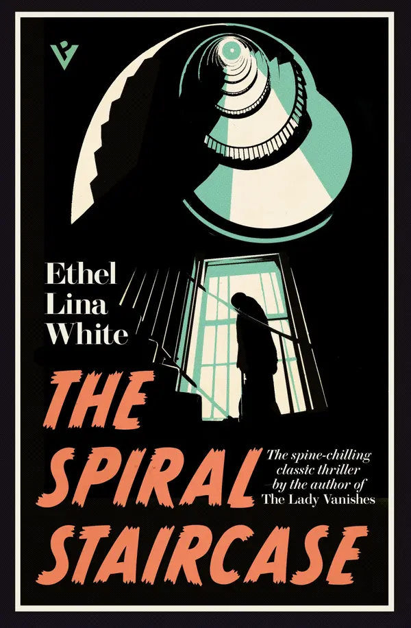 The Spiral Staircase by Ethel Lina White cover