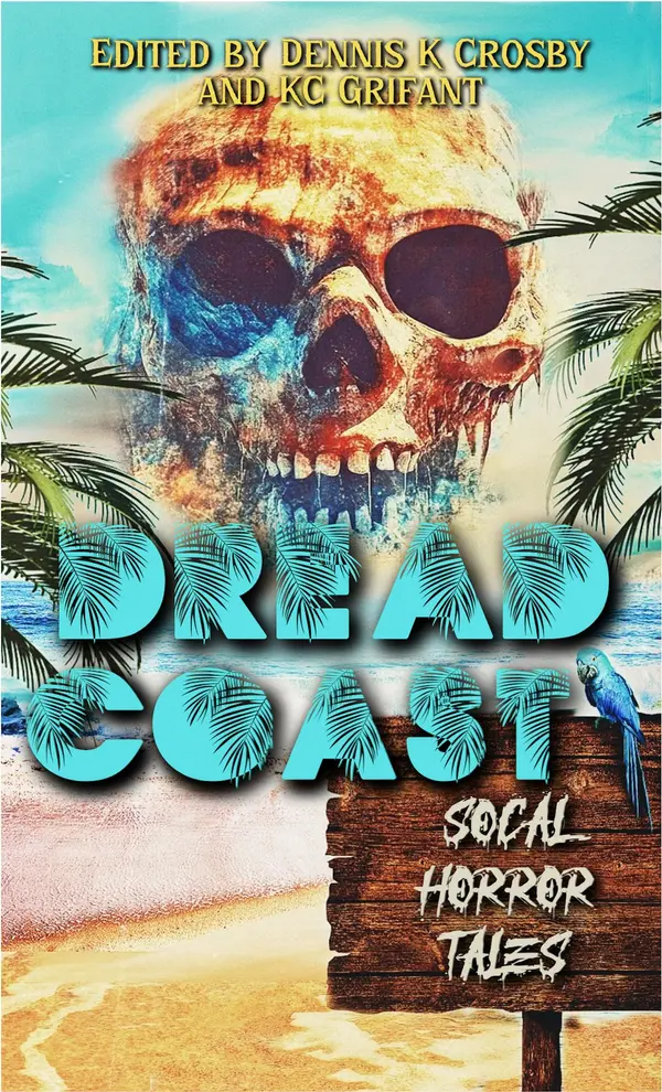 Dread Coast by David Agranoff, Kevin David Anderson, Brian Asman, Peter Clines, Jon Cohn, Ronald Coleman, Dennis K. Crosby, Luke Dumas, S. Faxon, KC Grifant, Indigo Halverson, Theresa Halvorsen, Henry Herz, Elle Jauffret, James Jensen, TJ Kang, Lisa Kastner, Jonathan Maberry, Greg Mollin, C.D. Oakes, Scott Sigler, Benjamin Spada, Chad Stroup, Rose Winter cover