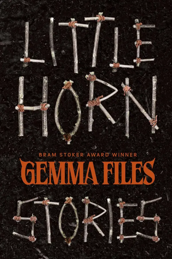 Little Horn: Stories by Gemma Files cover