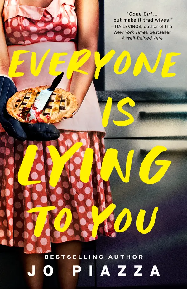 Everyone Is Lying to You by Jo Piazza cover
