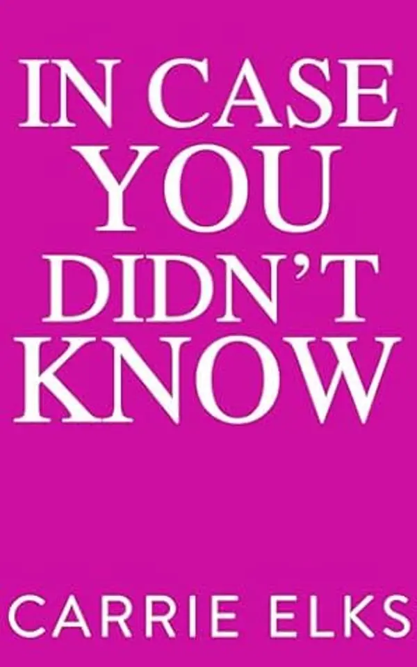 In Case You Didn't Know (The Fitzgeralds, #2) by Carrie Elks cover