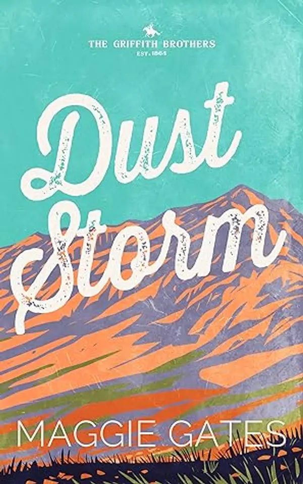 Dust Storm (Griffith Brothers, #1) by Maggie C. Gates cover
