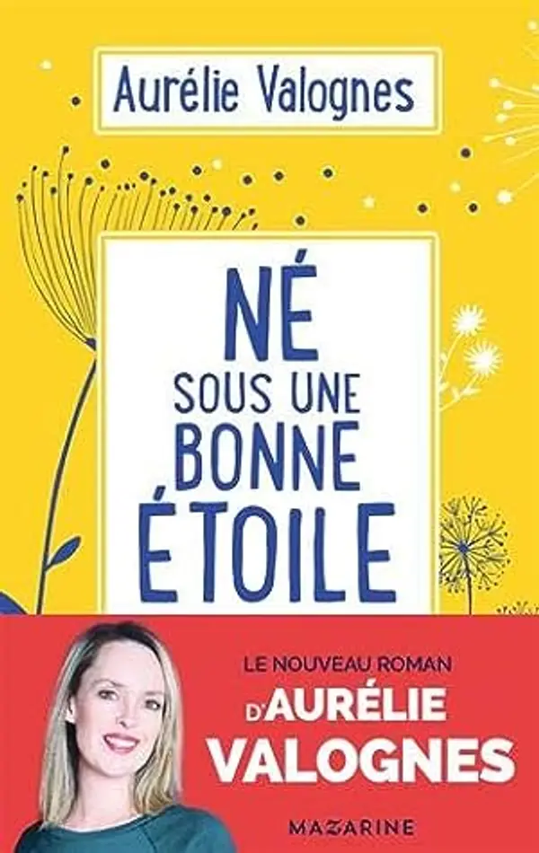 Né sous une bonne étoile by Aurélie Valognes cover