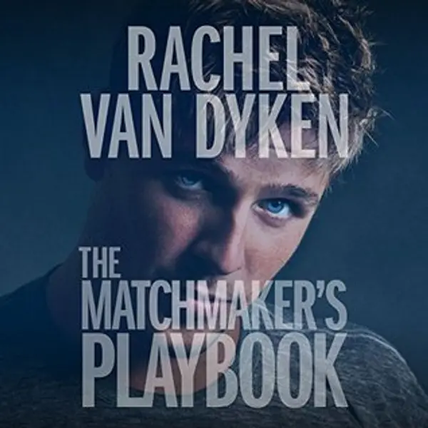 The Matchmaker's Playbook (Wingmen Inc., #1) by Rachel Van Dyken cover