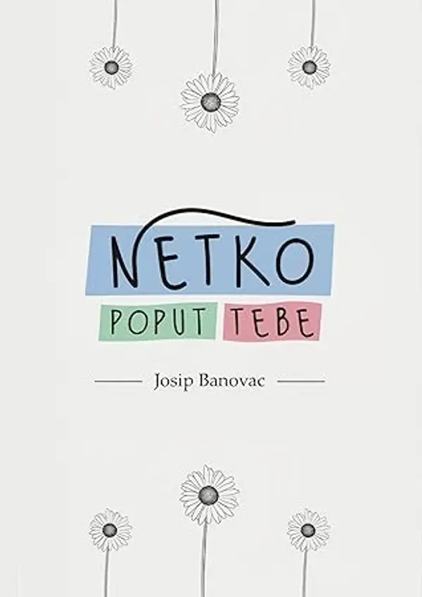 Netko poput tebe by Josip Banovac cover