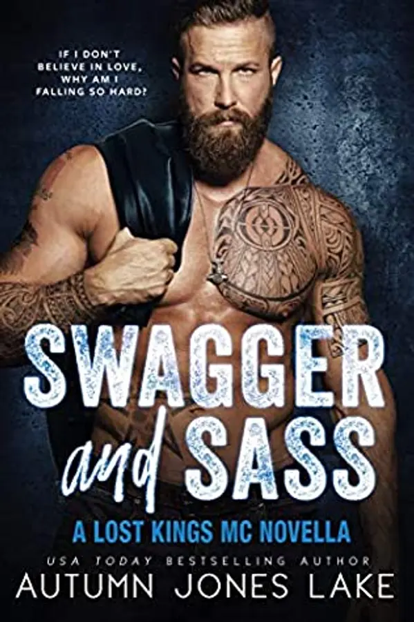 Swagger and Sass (Lost Kings MC, #14.5) by Autumn Jones Lake cover