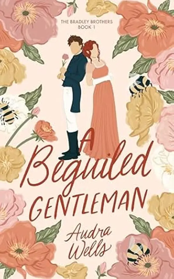 A Beguiled Gentleman (The Bradley Brothers Book 1) by Audra Wells cover