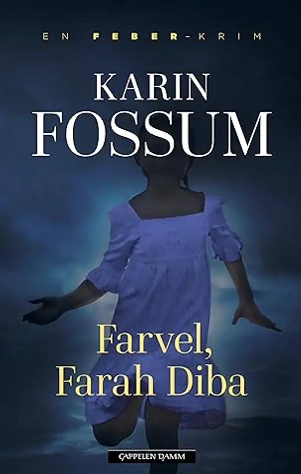 Farvel, Farah Diba (Eddie Feber, #3) by Karin Fossum cover