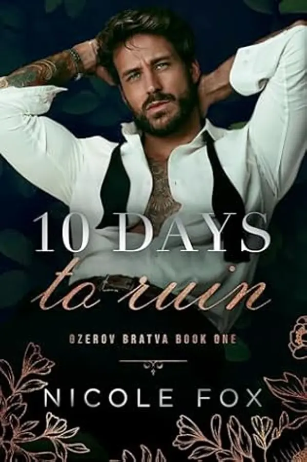 10 Days to Ruin (Ozerov Bratva Book 1) by Nicole Fox cover