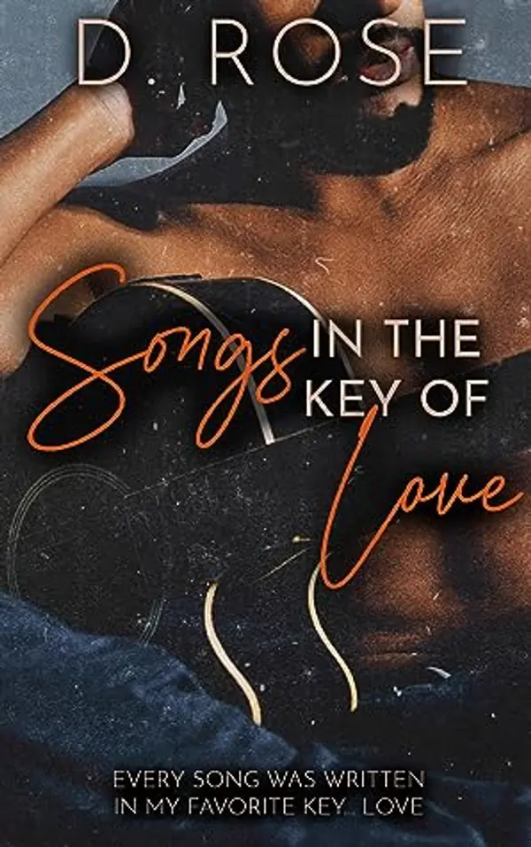 Songs in the Key of Love: A Love on Repeat Spin-off by D. Rose cover