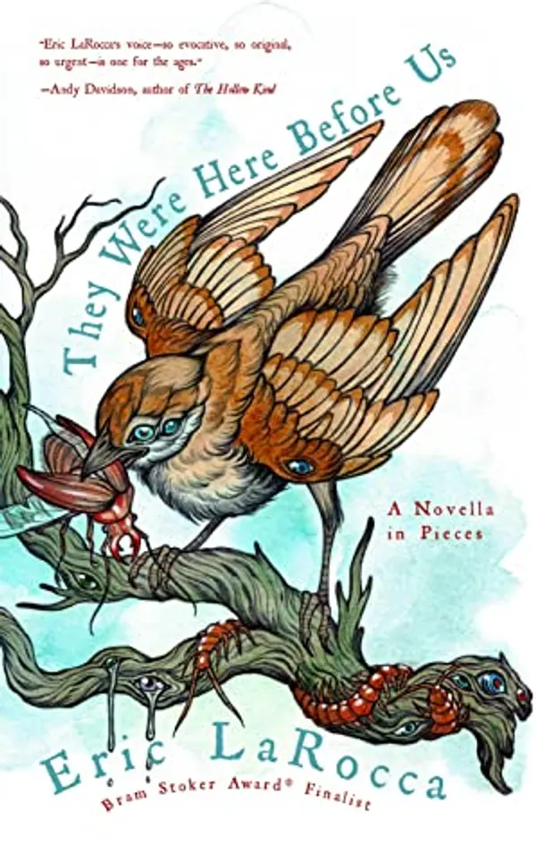 They Were Here Before Us: A Novella in Pieces by Eric LaRocca cover