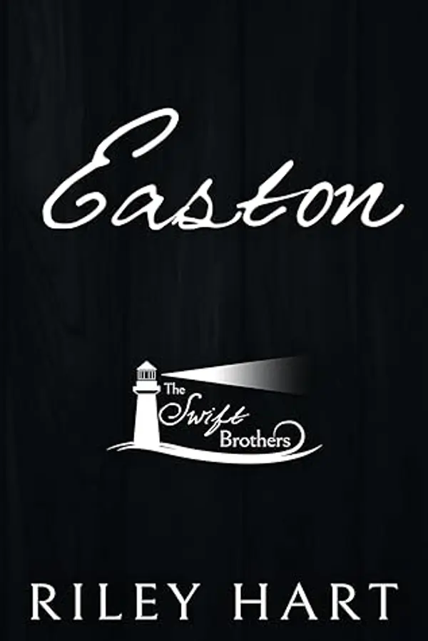 Easton (The Swift Brothers #2) by Riley Hart cover