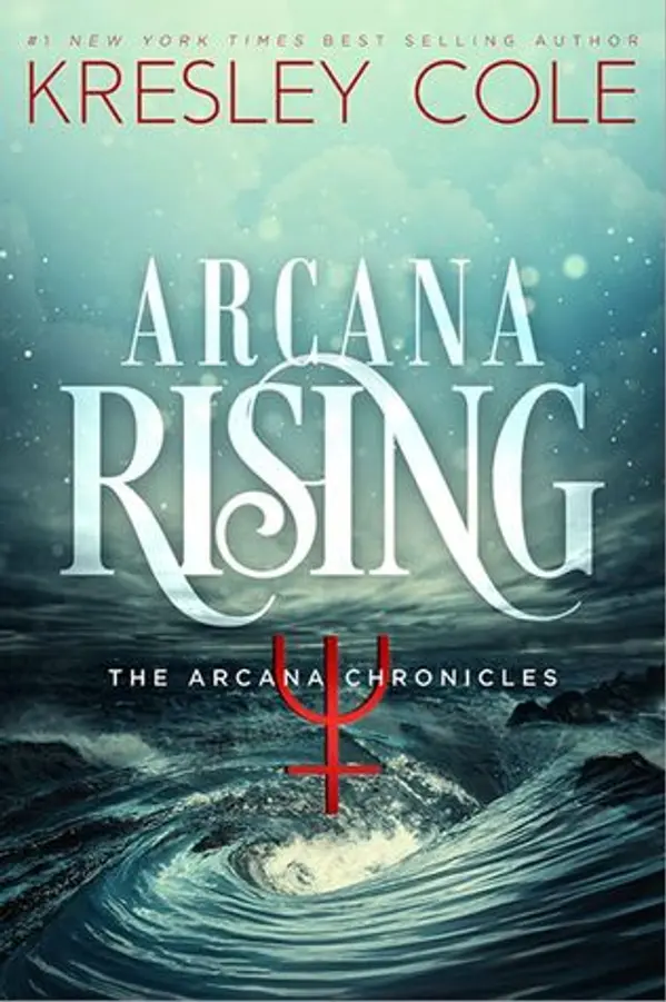 Arcana Rising (The Arcana Chronicles, #4) by Kresley Cole cover