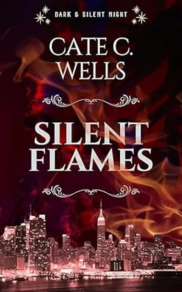Silent Flames (Dark & Silent Night, #4) by Cate C. Wells cover