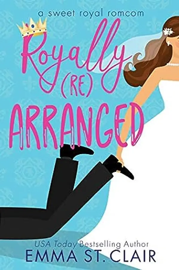 Royally Rearranged by Emma St. Clair cover