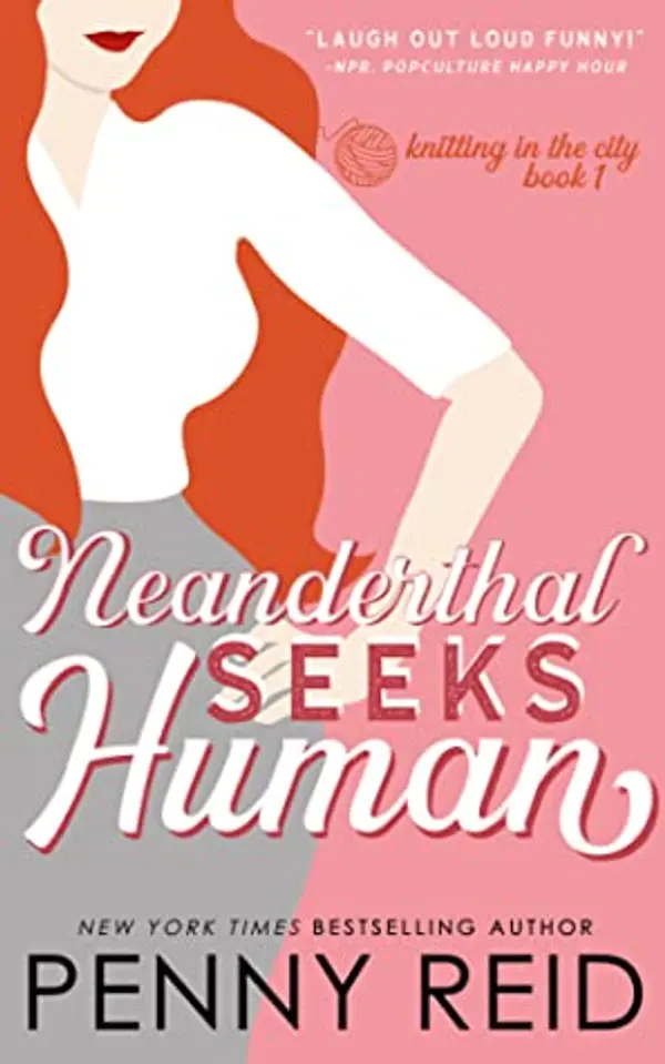Neanderthal Seeks Human (Knitting in the City, #1) by Penny Reid cover