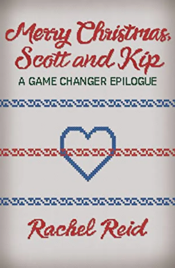 Merry Christmas Scott & Kip (Game Changers #1.5) by Rachel  Reid cover