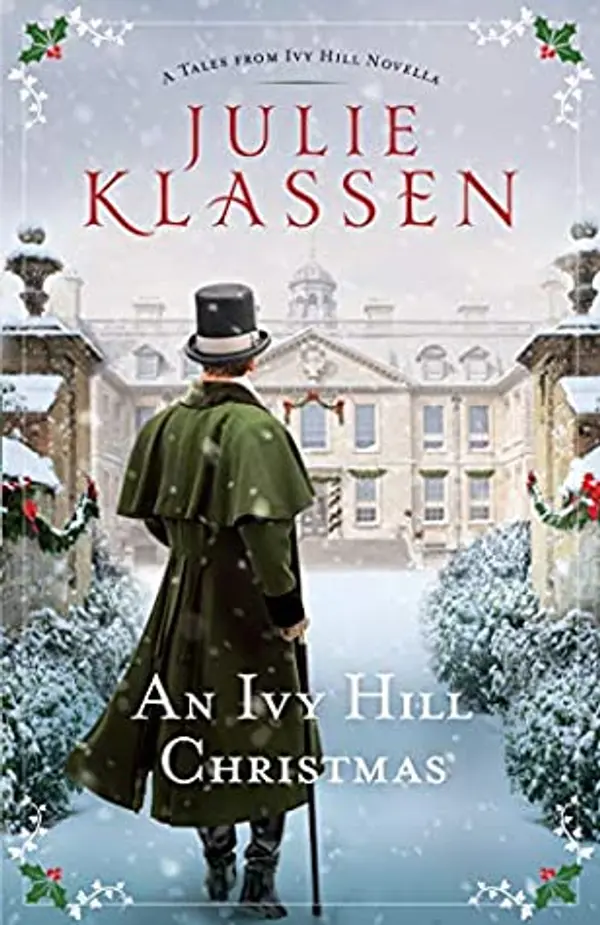 An Ivy Hill Christmas (Tales from Ivy Hill) by Julie Klassen cover