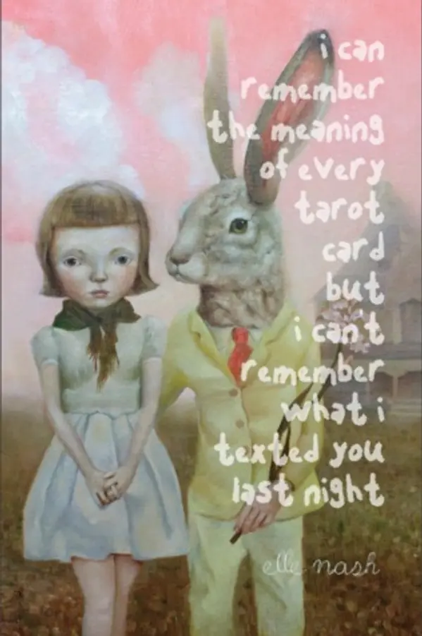 I Can Remember the Meaning of Every Tarot Card But I Can’t Remember What I Texted You Last Night by Elle Nash cover