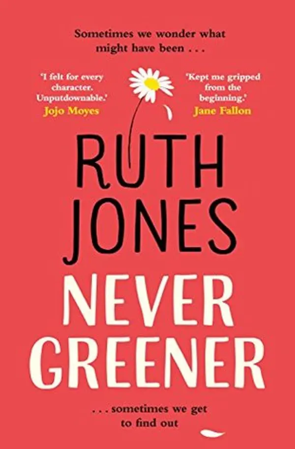 Never Greener by Ruth Jones cover