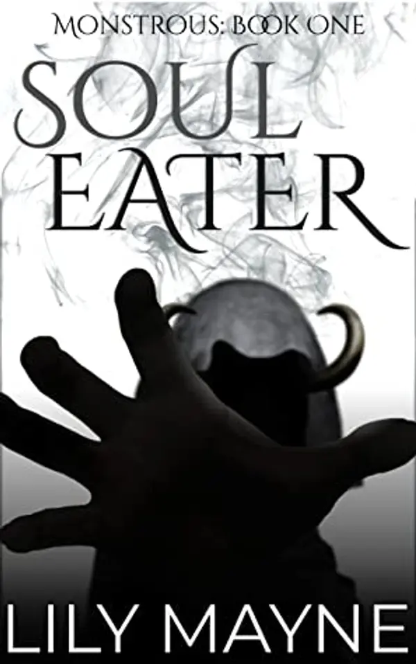 Soul Eater (Monstrous, #1) by Lily Mayne cover