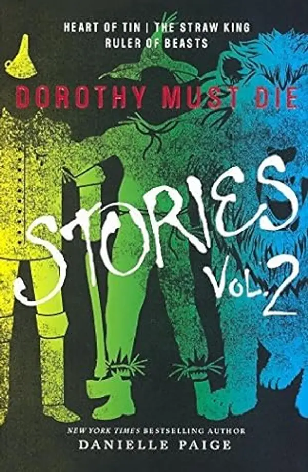 Dorothy Must Die Stories, Volume 2 (Turtleback School & Library Binding Edition) (Dorothy Must Die Novella) by Danielle Paige (2016-02-16) by Danielle  Paige cover