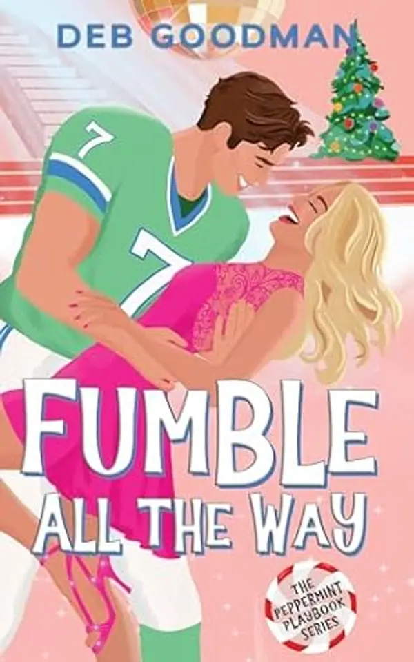 Fumble All the Way (The Peppermint Playbook) by Deb Goodman cover