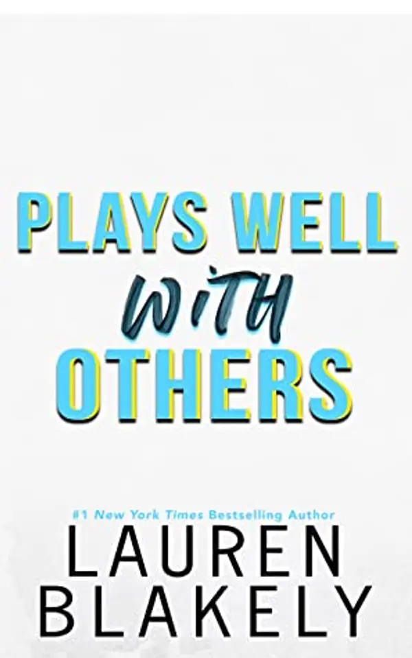 Plays Well With Others (How to Date, #2) by Lauren Blakely cover
