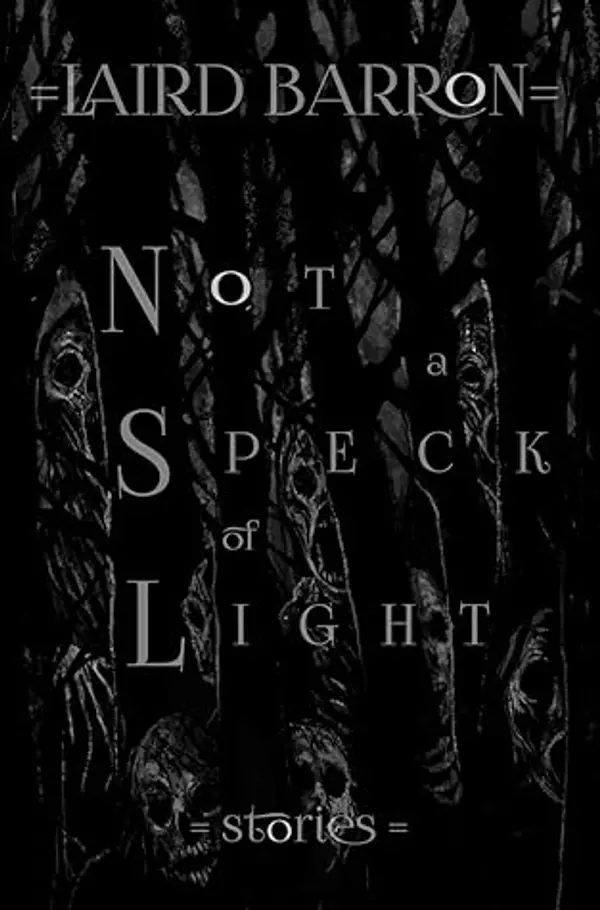 Not a Speck of Light by Laird Barron cover