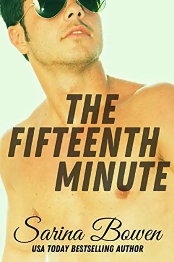 The Fifteenth Minute (The Ivy Years, #5) by Sarina Bowen cover