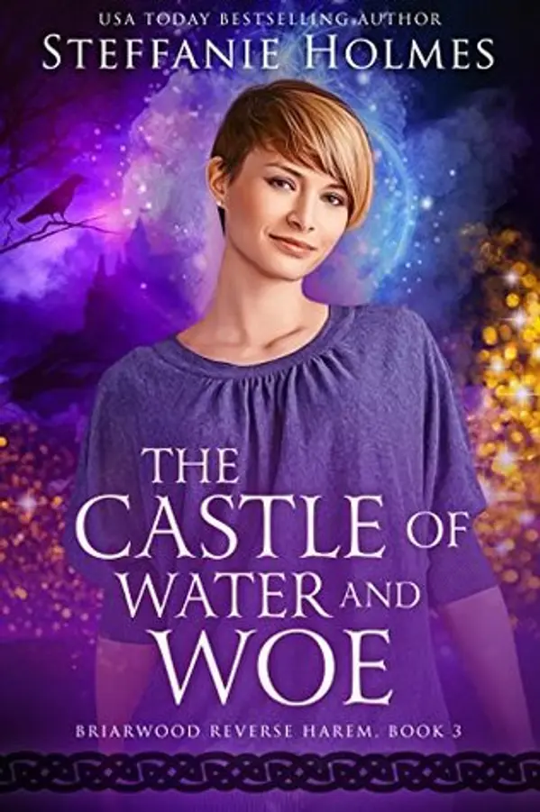 The Castle of Water and Woe (Briarwood Reverse Harem, #3) by Steffanie Holmes cover