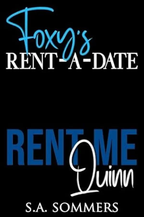Quinn : Foxy's Rent-a-Date by S.A. Sommers cover