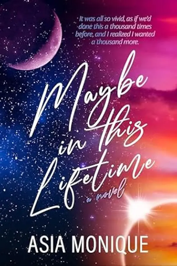 Maybe in this Lifetime by Asia Monique cover
