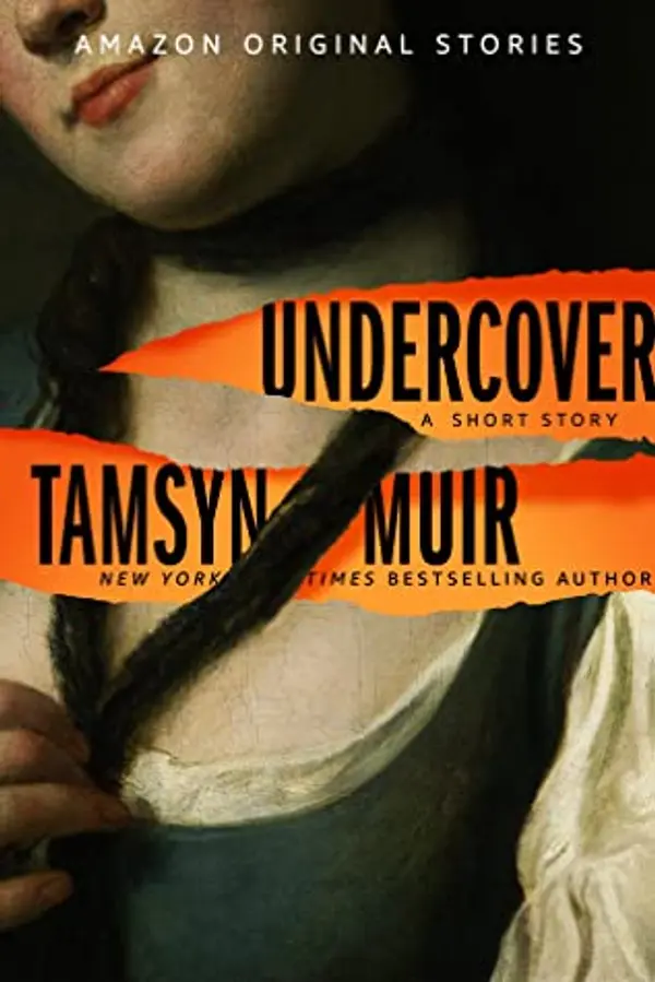 Undercover (Into Shadow) by Tamsyn Muir cover
