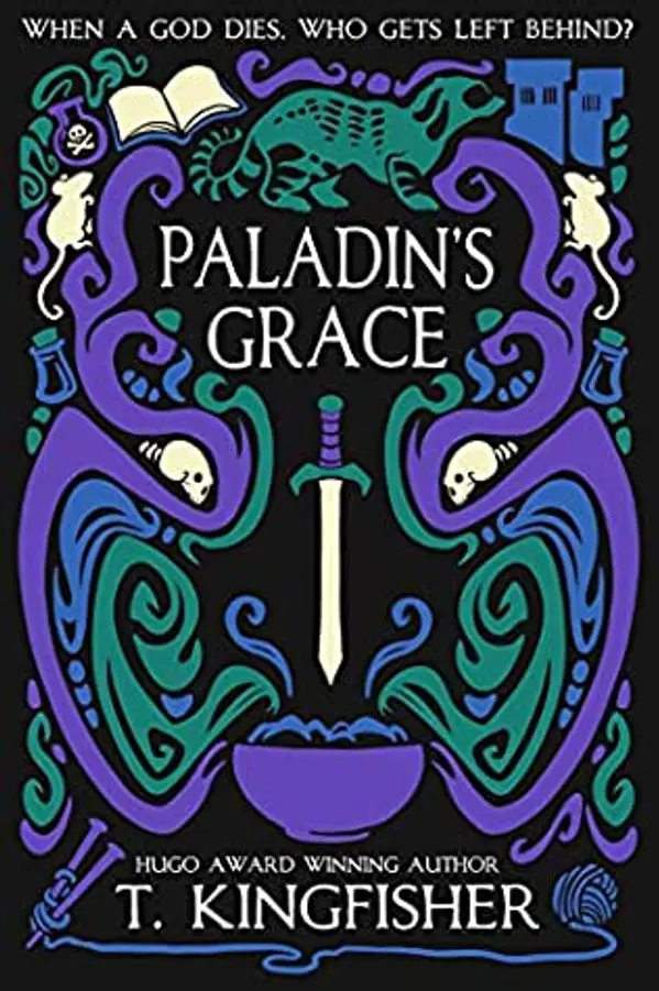 Paladin's Grace (The Saint of Steel, #1) by T. Kingfisher cover