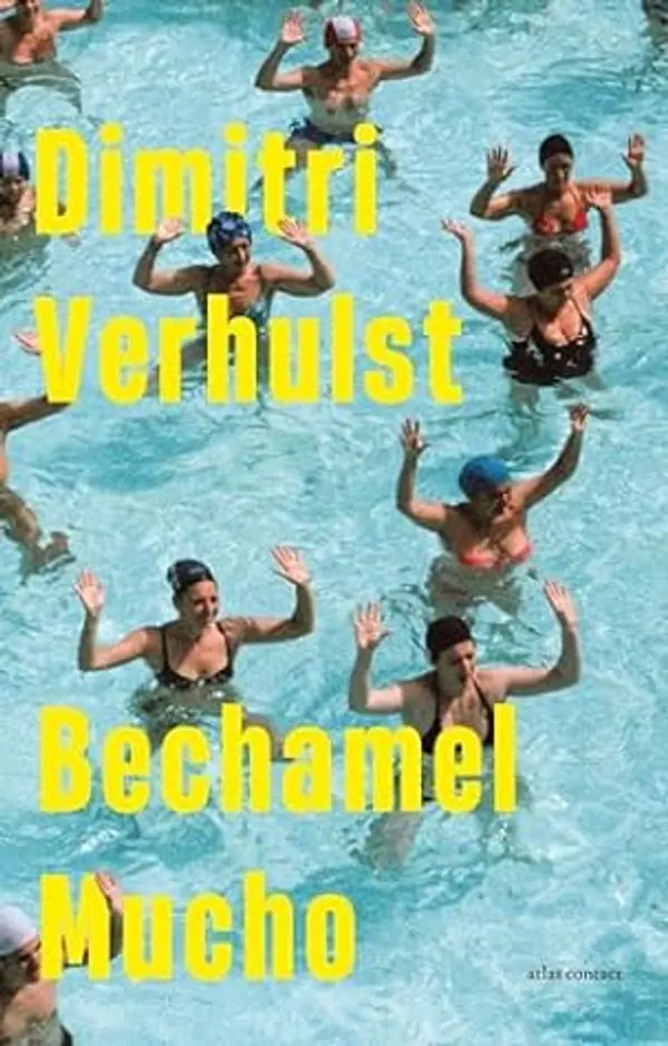 Bechamel Mucho by Dimitri Verhulst cover