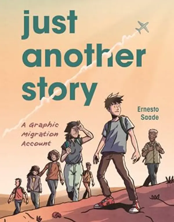Just Another Story: A Graphic Migration Account by Ernesto Saade cover