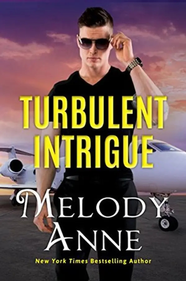 Turbulent Intrigue (Billionaire Aviators, #4) by Melody Anne cover