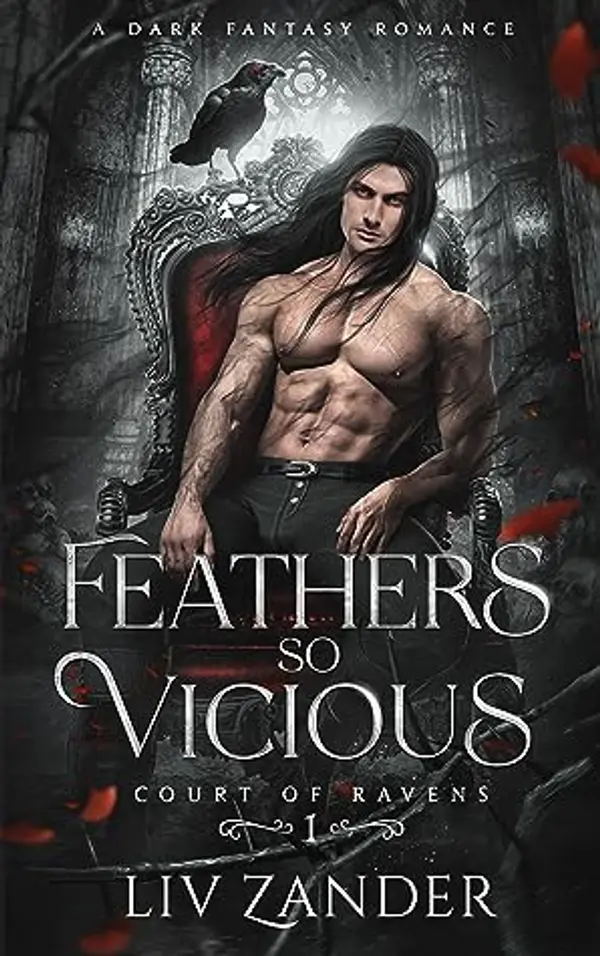 Feathers so Vicious (Court of Ravens #1) by Liv Zander cover